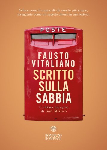 Scritto sulla sabbia. L'ultima indagine di Gori Mistic&ograve;
