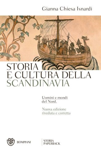 Storia e cultura della Scandinavia. Uomini e mondi del Nord