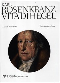 Vita di Hegel - Testo tedesco a fronte