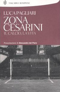 Zona Cesarini - Il calcio, la vita