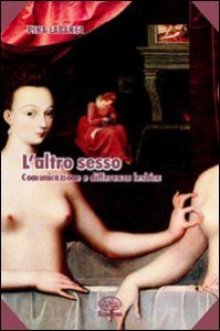 L'altro sesso - Comunicazione e differenza lesbica