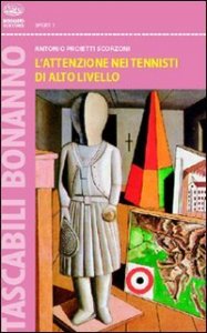 L'attenzione nel tennista di alto livello