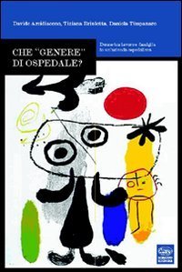 Che &laquo;genere&raquo; di ospedale?