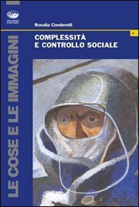Complessit&agrave; e controllo sociale