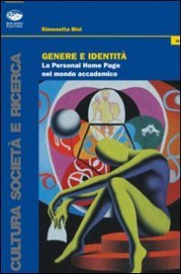 Genere e identit&agrave;. La personal home page nel mondo accademico