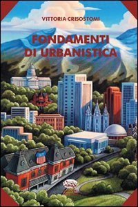 Fondamenti di urbanistica. Con CD-ROM