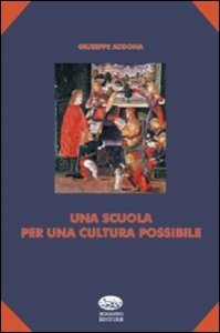 Una scuola per una cultura possibile