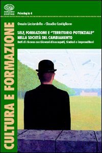 Self, formazione e &laquo;territorio potenziale&raquo; nella societ&agrave; del cambiamento