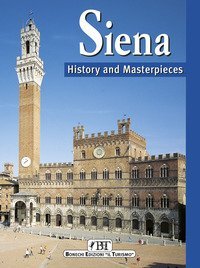 Siena - History and masterpieces