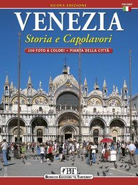 Venezia - Storia e capolavori