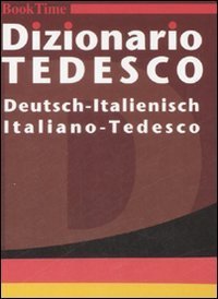 Dizionario tedesco. Deutsch-italienisch, italiano-tedesco