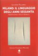 Milano: il linguaggio degli anni Sessanta