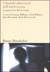 I disturbi alimentari nell'adolescenza. La generosit&agrave; dell'accettare