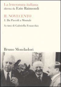 La letteratura italiana. Il Novecento