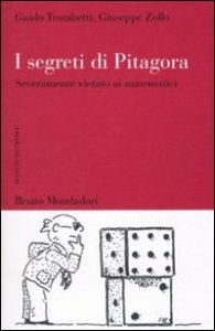I segreti di Pitagora. Severamente vietato ai matematici