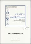 Asiatica ambrosiana. Saggi e ricerche di cultura, religioni e societ&agrave; dell'Asia (2011)