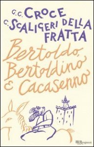 Bertoldo, Bertoldino e Cacasenno