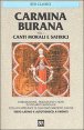 Carmina Burana. Testo latino e altotedesco a fronte. Vol. 1: Canti morali e satirici. - Canti morali e satirici