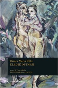 Elegie duinesi. Testo tedesco a fronte