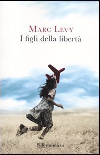 I figli della libert&agrave;
