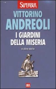I giardini della miseria e altre storie