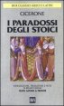 I paradossi degli stoici - Testo latino a fronte