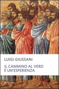 Il cammino al vero &egrave; un'esperienza