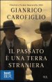Il passato &egrave; una terra straniera