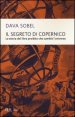 Il segreto di Copernico - La storia del libro proibito che cambi&ograve; l'universo