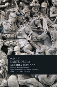L'arte della guerra romana. Testo latino a fronte