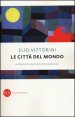 Le citt&agrave; del mondo