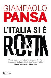 L'Italia si &egrave; rotta