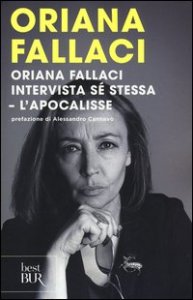 Oriana Fallaci intervista s&eacute; stessa-L'Apocalisse