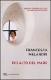 Pi&ugrave; alto del mare