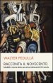 Racconta il Novecento - Modelli e storie della narrativa italiana del XX secolo