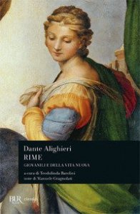 Rime. Giovanili e della &laquo;Vita Nova&raquo;
