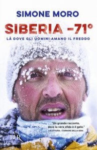 Siberia -71&deg;. L&agrave; dove gli uomini amano il freddo