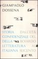 Storia confidenziale della letteratura italiana. Vol. 2: Dall'et&agrave; del Boiardo al Seicento. - Dall'et&agrave; del Boiardo al Seicento