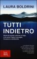 Tutti indietro - Storie di uomini e donne in fuga, e di come l'Italia li accoglie, tra paura e solidariet&agrave;