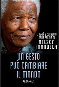 Un gesto pu&ograve; cambiare il mondo