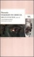 Viaggio in Grecia. Guida antiquaria e artistica. Testo greco a fronte. Vol. 10: Delfi e Focide. - Delfi e Focide