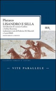 Vite parallele - Lisandro e Silla. Testo greco a fronte