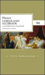 Vite parallele - Coriolano e Alcibiade