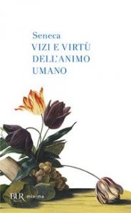 Vizi e virt&ugrave; dell'animo umano