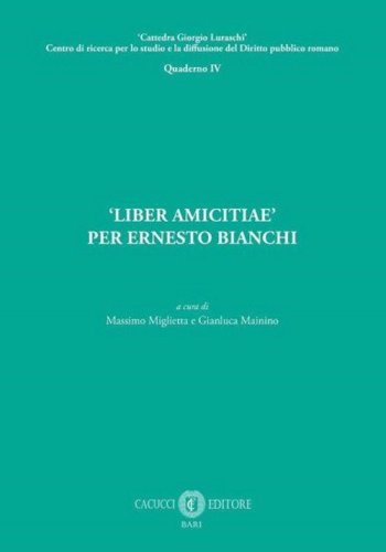 &laquo;Liber amicitiae&raquo; per Ernesto Bianchi