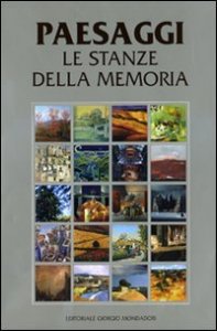 Paesaggi. Le stanze della memoria