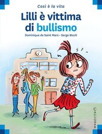 Lilli &egrave; vittima di bullismo