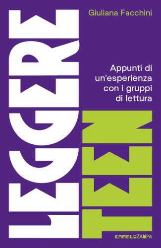 Leggere teen. Appunti di un'esperienza con i gruppi di lettura