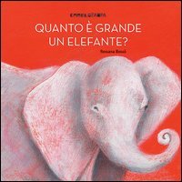 Quanto &egrave; grande un elefante?