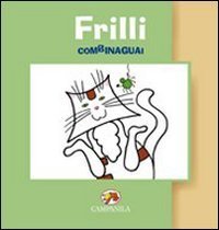 Frilli combinaguai